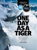 One Day as a Tiger (eBook, ePUB)