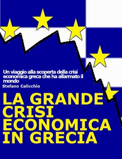 La grande crisi economica in Grecia (eBook, ePUB) - Calicchio, Stefano