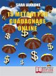 15 Metodi Per Guadagnare Online (eBook,... - Bild 1