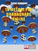 15 Metodi Per Guadagnare Online (eBook, ePUB)