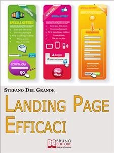 Landing Page Efficaci. Come Acquisire Clienti e Far Crescere la Tua Azienda grazie al Direct Response Marketing. (Ebook Italiano - Anteprima Gratis) (eBook, ePUB) - DEL GRANDE, STEFANO