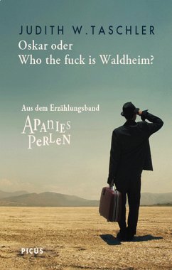 Oskar oder Who the fuck is Waldheim? (eBook, ePUB) - Taschler, Judith W.