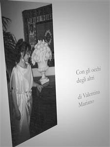 Con gli occhi degli altri (eBook, PDF) - Mariano, Valentina