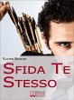 Sfida Te Stesso. Come Superare i Tuoi... - Bild 1