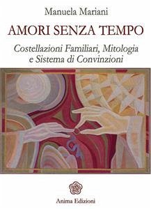 Amori senza tempo (eBook, ePUB) - Manuela, Mariani