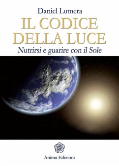 Codice della Luce (Il) (eBook, ePUB) - Lumera, Daniel