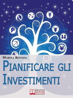 Pianificare gli Investimenti. Il Metodo Innovativo dei Quadri Astrologici per Investire e Orientarsi nelle Compravendite. (Ebook Italiano - Anteprima Gratis) (eBook, ePUB) - Roveda, Marina