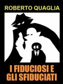 I Fiduciosi e gli Sfiduciati (eBook, ePUB)