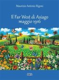 Il Far West di Asiago maggio 1916 (eBook, ePUB)