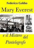 Mary Everest e il Mistero del Pantelegrafo (eBook, PDF)