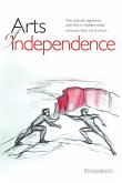 Arts of Independence (eBook, ePUB)