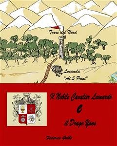 Il nobile cavalier Leonardo e il drago Yans (eBook, ePUB) - Gobbo, Federico