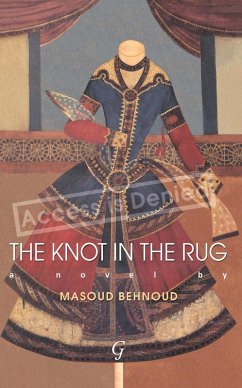 The Knot in the Rug (eBook, ePUB) - Behnoud, Masoud