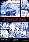 Le formiche di piombo (eBook, ePUB)