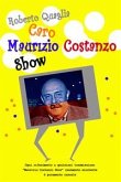 Caro Maurizio Costanzo Show (eBook, ePUB)