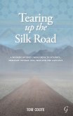 Tearing up the Silk Road (eBook, ePUB)