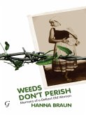 Weeds Don't Perish (eBook, ePUB)