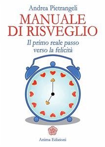 Manuale di risveglio (eBook, ePUB) - Andrea, Pietrangeli