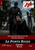 La Porta Rossa - Colpi nel buio ep. #3 (eBook, ePUB)