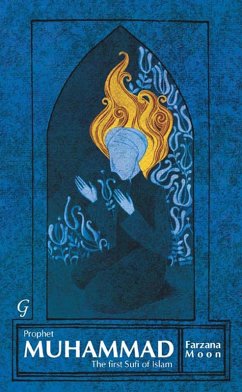 Prophet Muhammad (eBook, ePUB) - Moon, Farzana