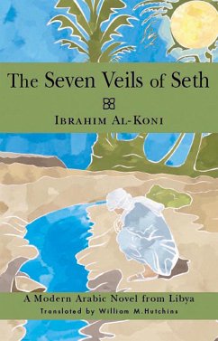 Seven Veils of Seth (eBook, ePUB) - Al-Koni, Ibrahim