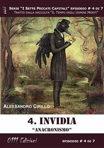 Invidia. Anacronismo - Serie I Sette Peccati Capitali ep. 4 (eBook, ePUB) - Cirillo, Alessandro