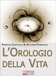 L'Orologio Della Vita. Rigenerare il... - Bild 1