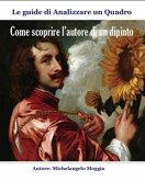 Come scoprire l'autore di un dipinto (eBook, PDF) Come scoprire l'autore di un dipinto (eBook, PDF)