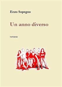 Un anno diverso (eBook, PDF) - SOPEGNO, ENZO