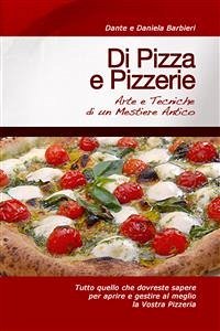 Di Pizza e Pizzerie (eBook, ePUB) - Barbieri, Daniela; Barbieri, Dante