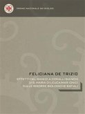 Effetti del banco a coralli bianchi di S. Maria di Leuca (Mar Ionio) sulle risorse biologiche batiali (eBook, ePUB)