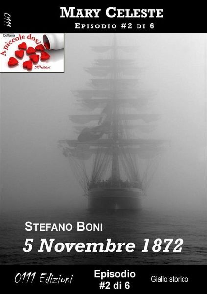 5 Novembre 1872 - Mary Celeste ep. #2 (eBook, ePUB)