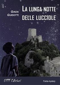 La lunga notte delle lucciole (eBook, ePUB) - Guidotti, Giada