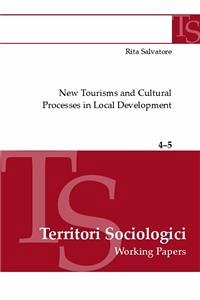New tourisms and cultural processes in local development (eBook, ePUB) - Salvatore, Rita