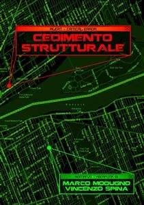 Cedimento Strutturale (eBook, ePUB) - Modugno e Vincenzo Spina, Marco