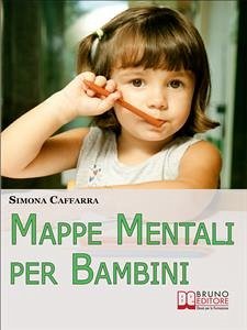 Mappe Mentali per Bambini. Consigli e Strategie per Insegnare ai Bambini Coinvolgendoli in Modo Attivo. (Ebook Italiano - Anteprima Gratis) (eBook, ePUB) - CAFFARRA, SIMONA