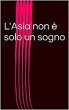 l'Asia non è solo un sogno (eBook,... - Bild 1