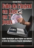 Faire de l'Argent En Ligne en 7 Jours (eBook, ePUB)