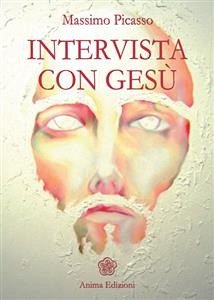 Intervista con Gesù (eBook, ePUB) - Picasso, Massimo