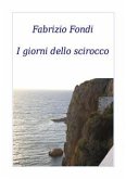 I GIORNI DELLO SCIROCCO (eBook, PDF)