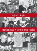 Benedetto XVI e le sue radici (eBook, ePUB)