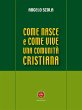 Come nasce e come vive una comunità... - Bild 1
