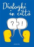 Dialoghi in città (eBook, ePUB)