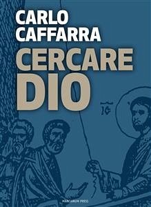Cercare Dio (eBook, ePUB) - Caffarra, Carlo