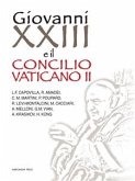 Giovanni XXIII e il Concilio Vaticano II (eBook, ePUB)