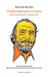 Charles Bukowski al cinema (eBook, ePUB) - Bild 1