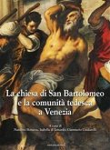 La chiesa di San Bartolomeo e la comunità tedesca a Venezia (eBook, ePUB)