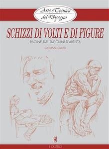 Arte e Tecnica del Disegno - 8 - Schizzi di volti e figure (eBook, ePUB) - Civardi, Giovanni