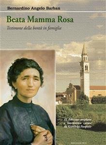 Beata Mamma Rosa (eBook, ePUB) - Angelo Barban, Bernardino; Pasquale, Gianluigi
