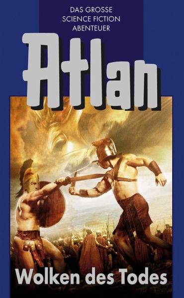 Wolken des Todes / Perry Rhodan - Atlan Blauband Bd.6 (eBook, ePUB) Wolken des Todes / Perry Rhodan - Atlan Blauband Bd.6 (eBook, ePUB)